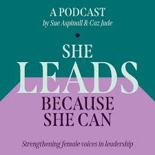 She Leads Because She Can podcast artwork